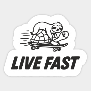 Live Fast Chill Lazy Sarcastic Vibes Sticker
